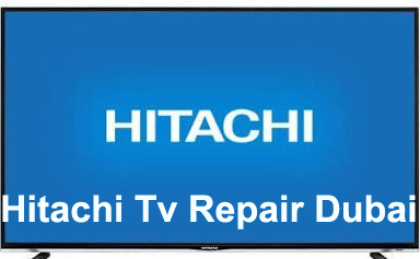 Hitachi TV repair Dubai